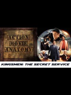 [x]Kingsman: The Secret Service (2014) Review | Action Movie Anatomy - YouTube