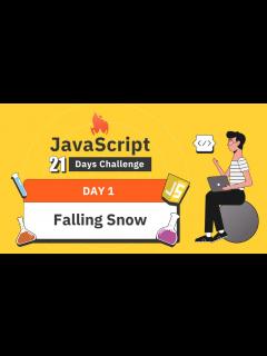 [x]Falling Snow | JavaScript 21 Days Challenge EP. 1 | สอน JavaScript ...