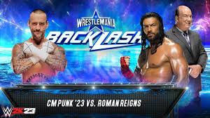 Full Match - CM Punk '23 vs. Roman Reigns: WrestleMania Backlash|WWE 2K23